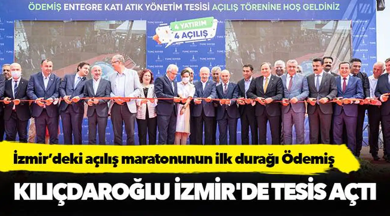 Kılıçdaroğlu İzmir'de tesis açtı
