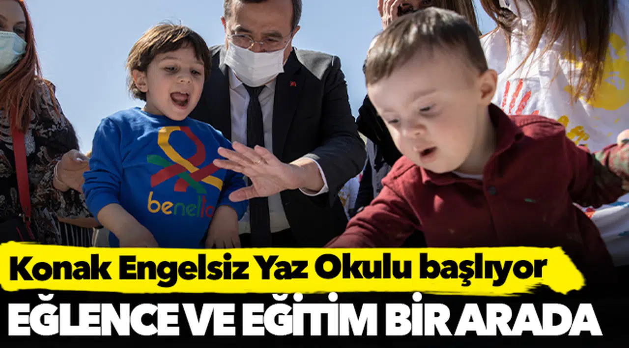 Konak Engelsiz Yaz Okulu başlıyor