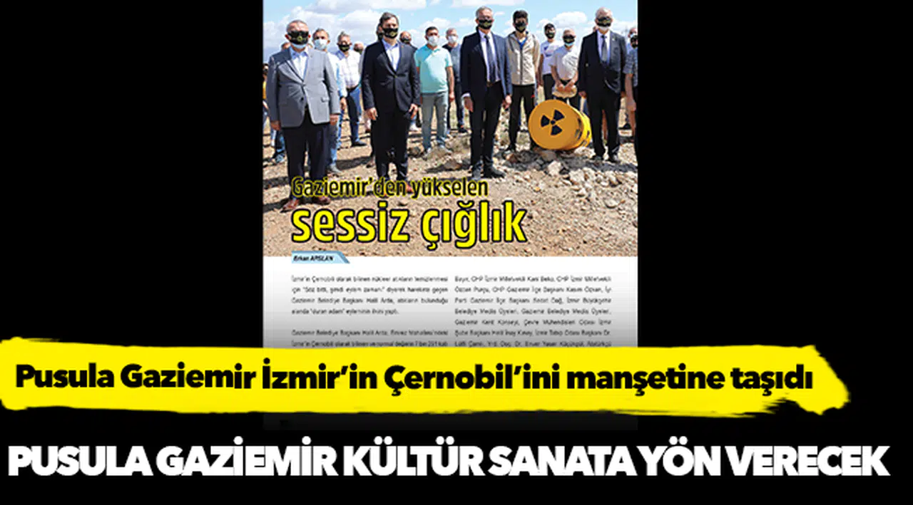 Pusula Gaziemir İzmir’in Çernobil’ini manşetine taşıdı