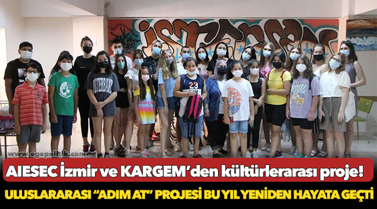 AIESEC İzmir ve KARGEM’den kültürlerarası proje!