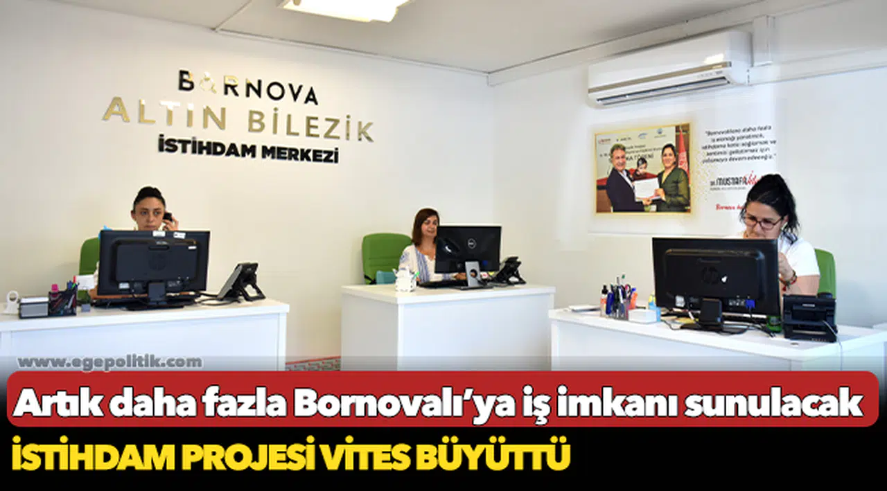 Artık daha fazla Bornovalı’ya  iş imkanı sunulacak