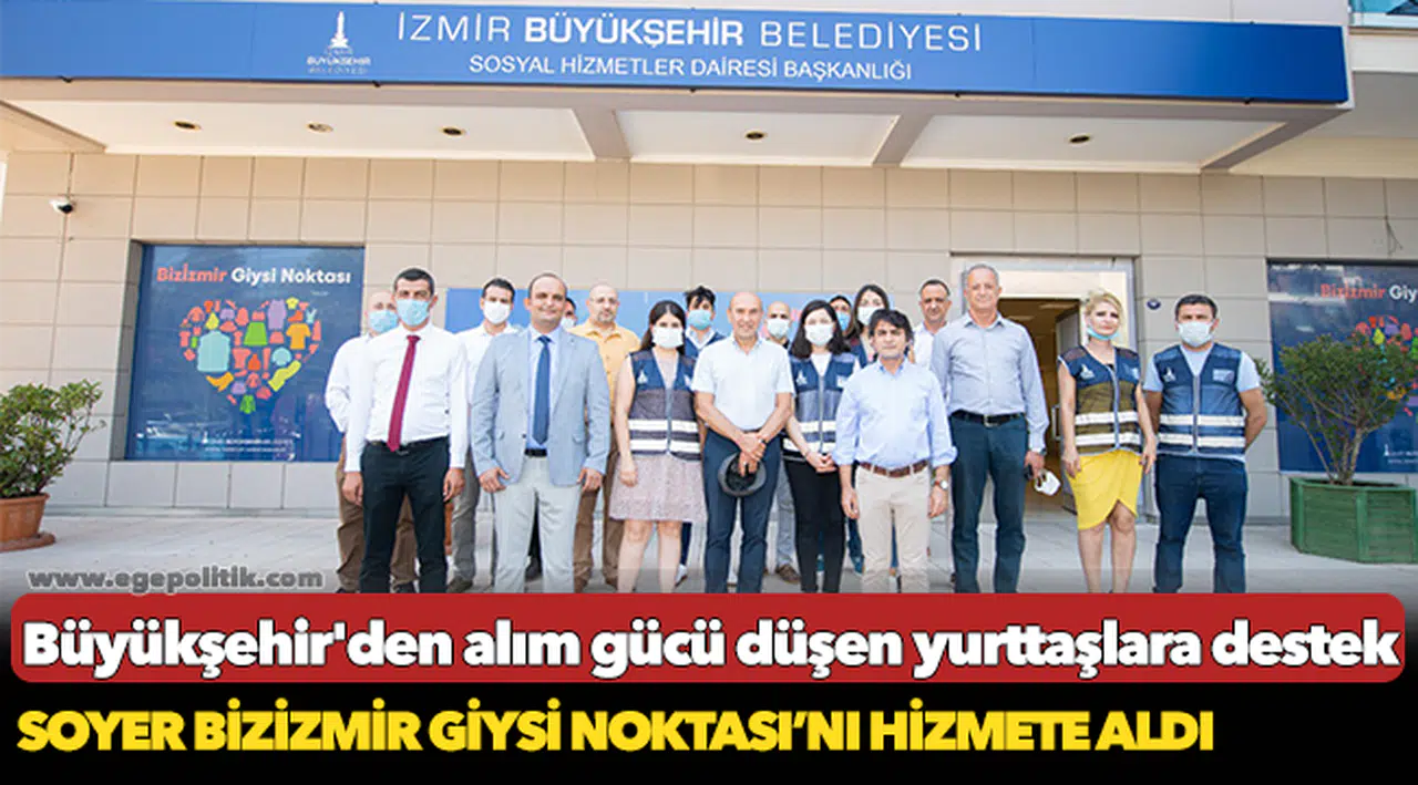 Başkan Soyer Bizİzmir Giysi Noktası’nı hizmete aldı