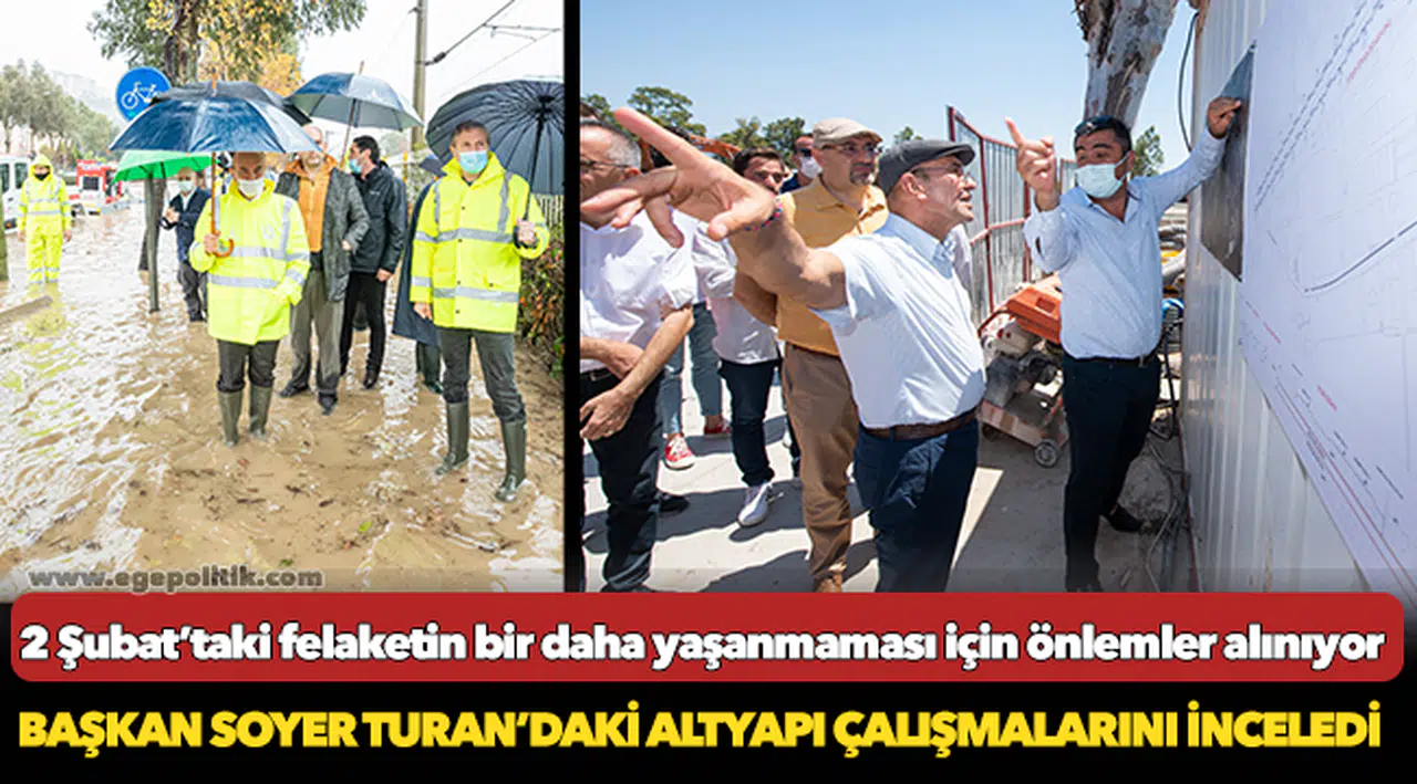 Başkan Soyer Turan’daki altyapı çalışmalarını inceledi