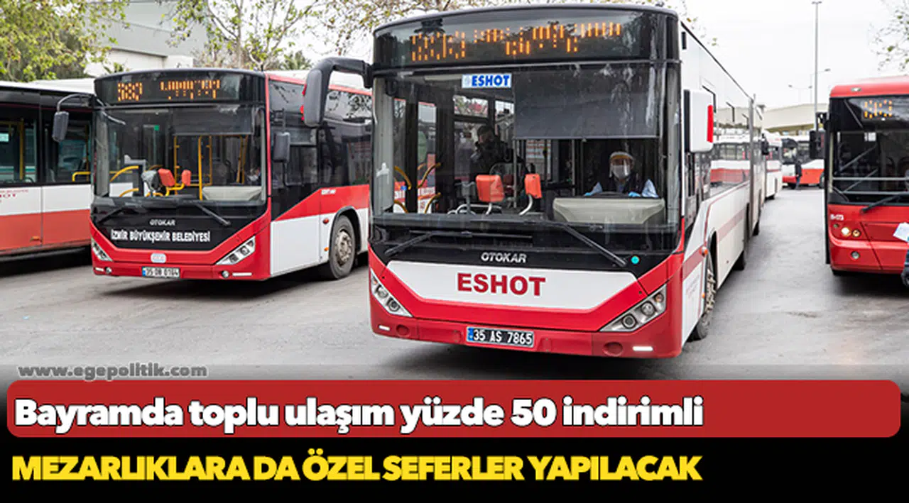 Bayram’da toplu ulaşım yüzde 50 indirimli
