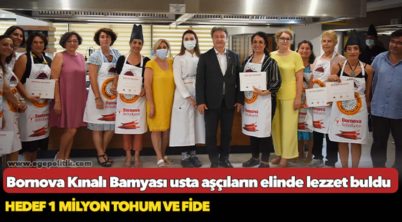 Bornova Kınalı Bamyası usta aşçıların elinde lezzet buldu