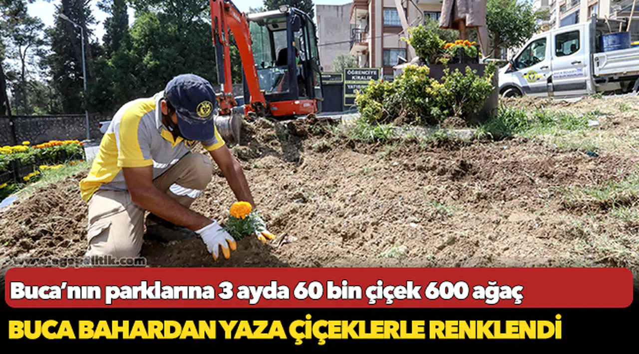 Buca’nın parklarına 3 ayda 60 bin çiçek 600 ağaç