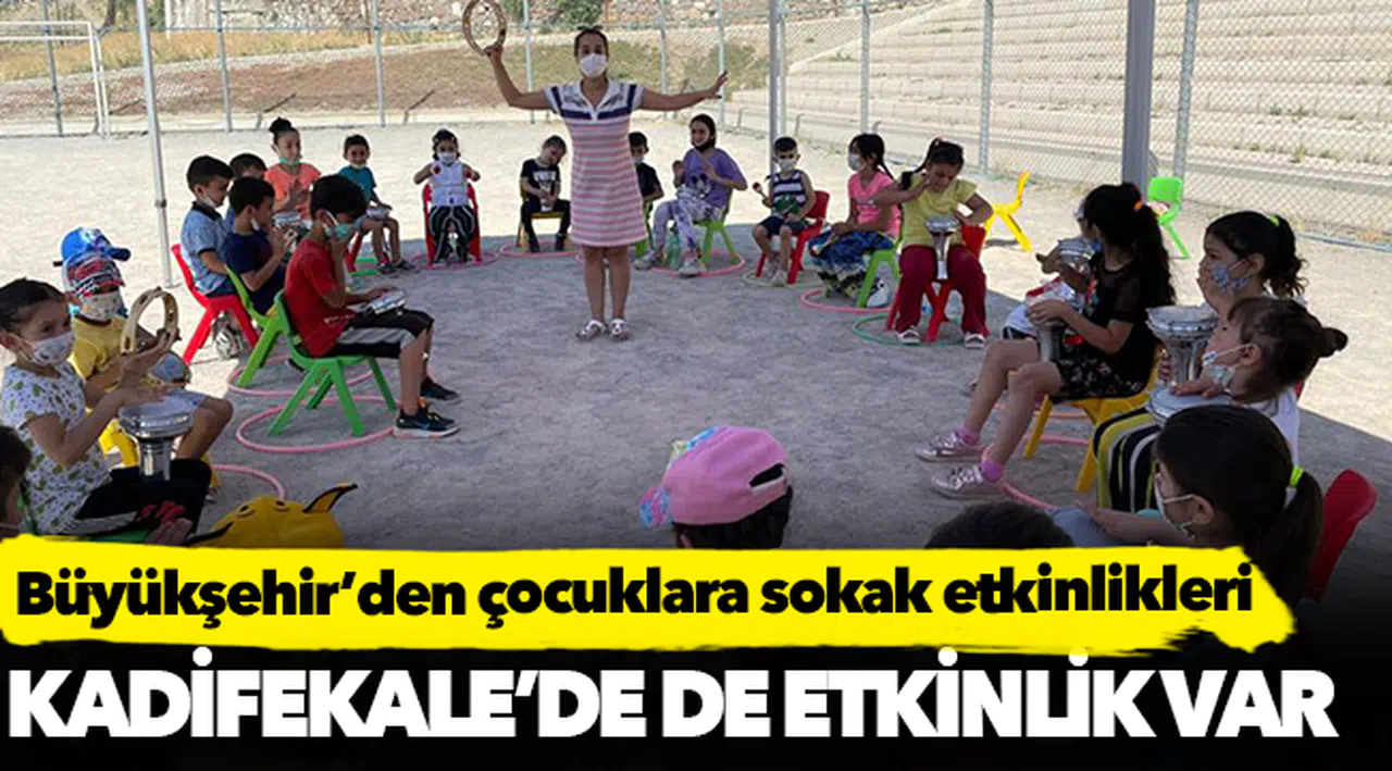 Büyükşehir’den çocuklara sokak etkinlikleri