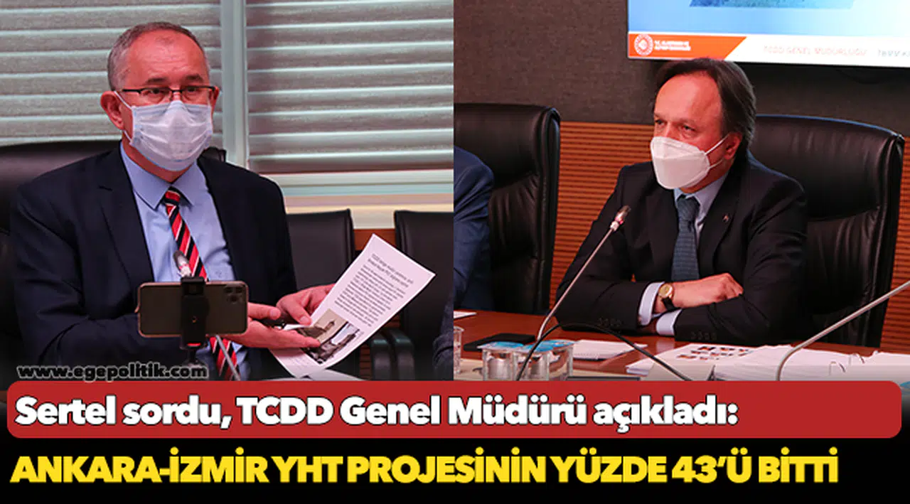 CHP’li Sertel: Ankara-İzmir YHT projesinin bitiş tarihi meçhul