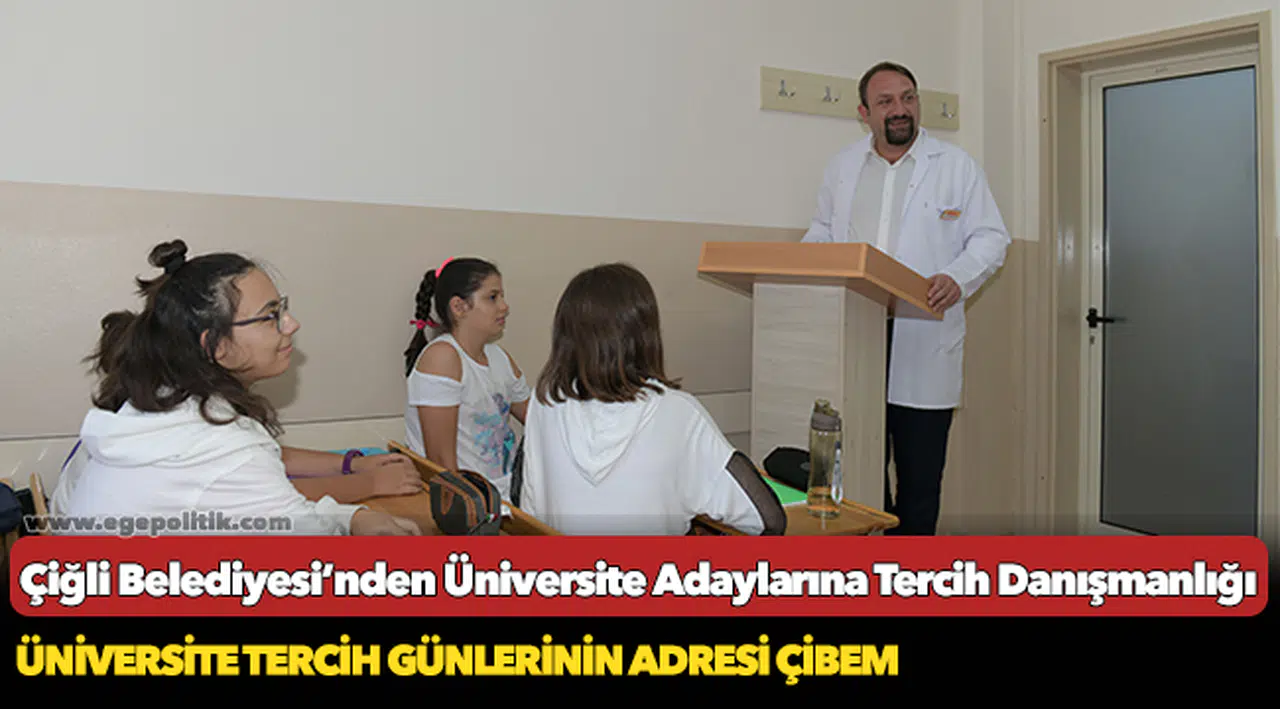 Çiğli Belediyesi’nden Üniversite Adaylarına Tercih Danışmanlığı