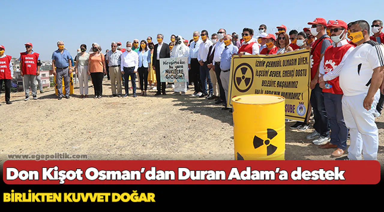 Don Kişot Osman’dan Duran Adam’a destek
