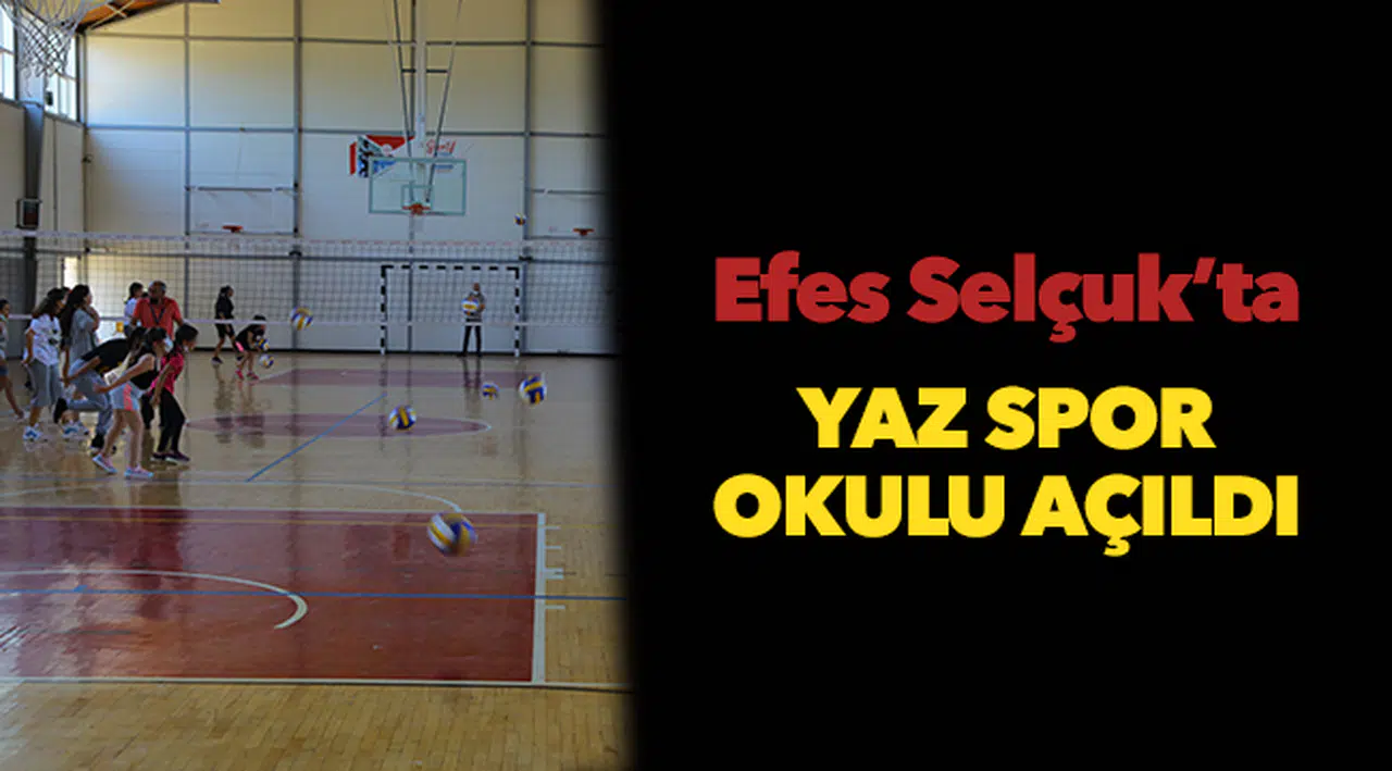 Efes Selçuk’ta Yaz Spor Okulu Açıldı