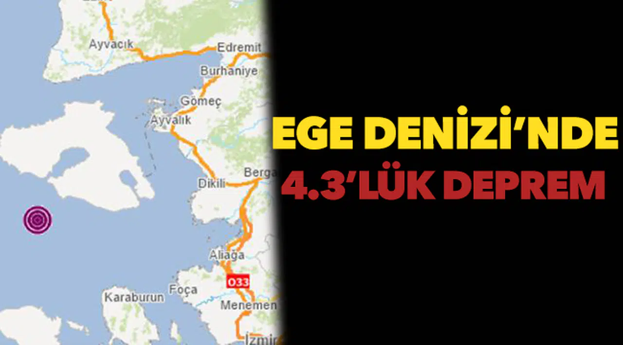 Ege Denizinde 4.3’lük deprem