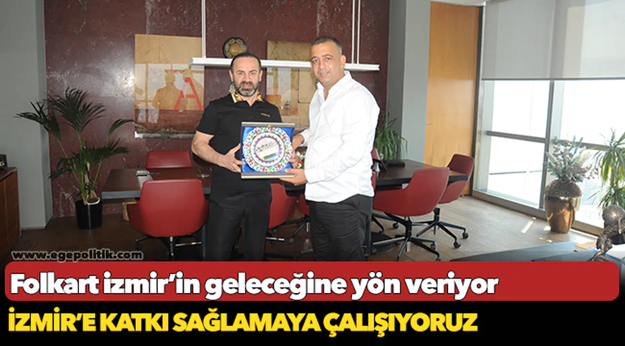 Folkart izmir’in geleceğine yön veriyor