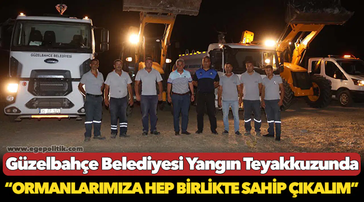 Güzelbahçe Belediyesi Yangın Teyakkuzunda