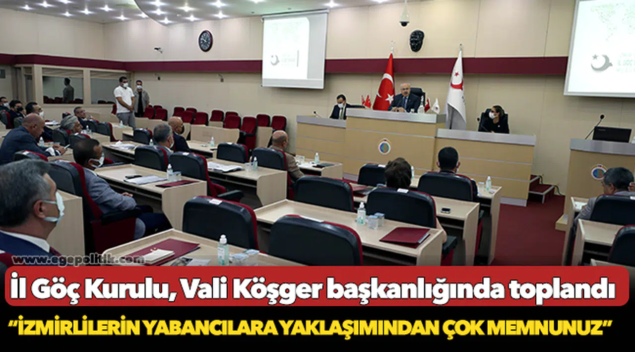 İl Göç Kurulu, Vali Köşger başkanlığında toplandı