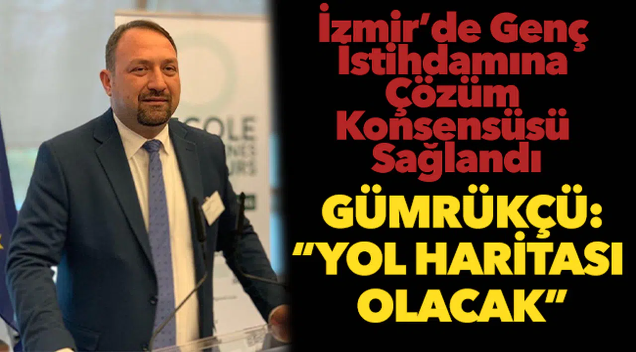 İzmir’de Genç İstihdamına Çözüm Konsensüsü Sağlandı