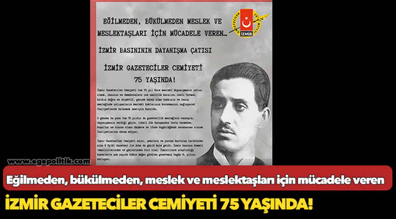 İzmir Gazeteciler Cemiyeti 75 yaşında!