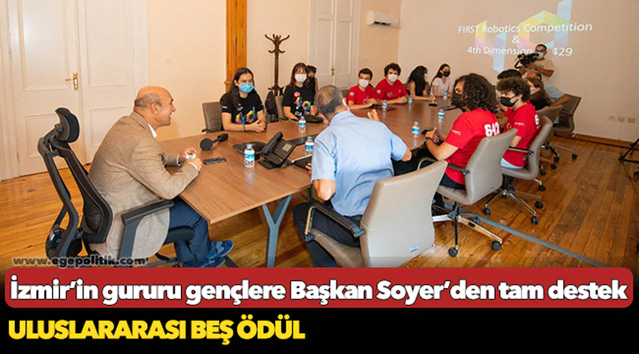 İzmir’in gururu gençlere Başkan Soyer’den tam destek