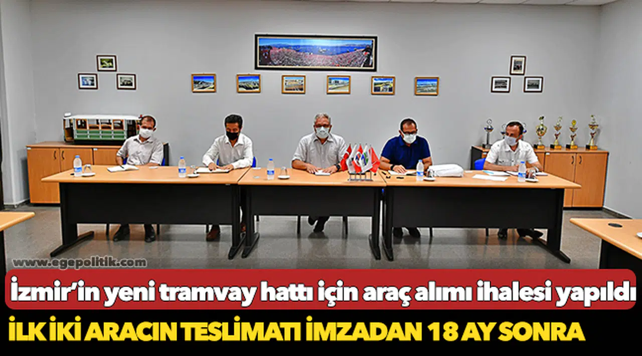 İzmir’in yeni tramvay hattı için araç alımı ihalesi yapıldı