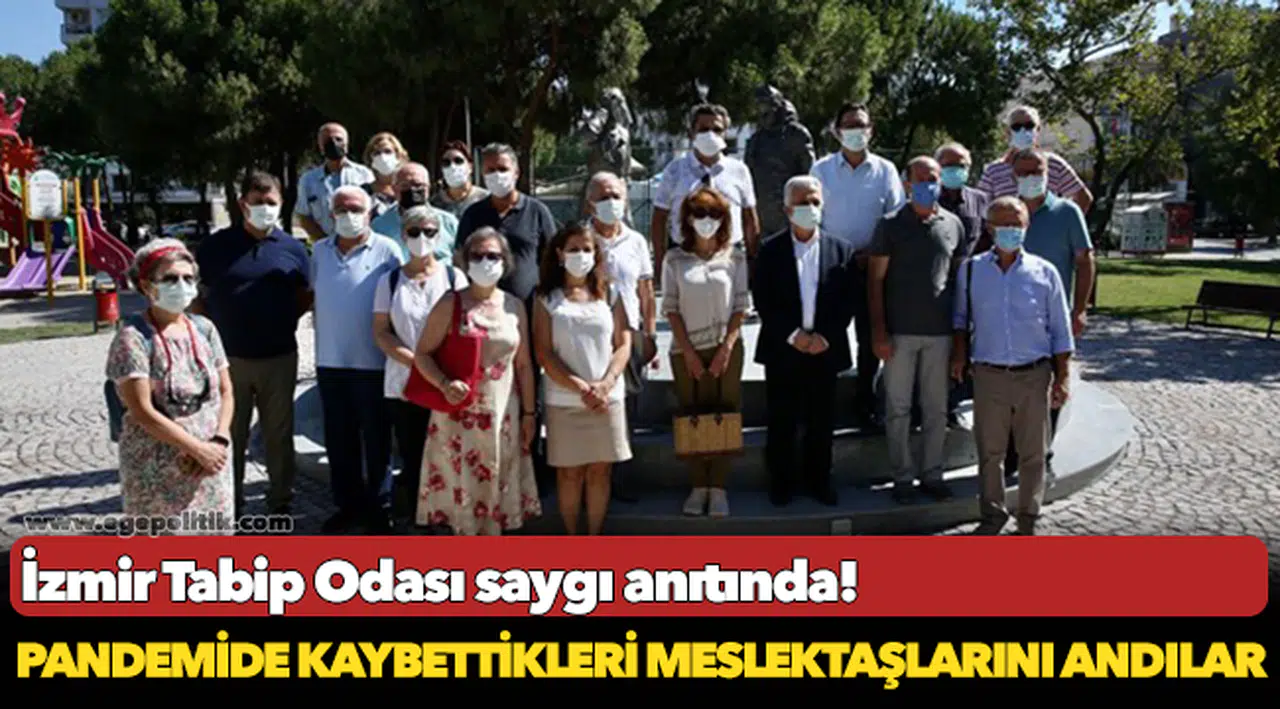 İzmir Tabip Odası Sağlık Çalışanlarına Saygı Anıtı’nda pandemi sürecinde kaybettikleri sağlık çalışanları için anma gerçekleştirdi