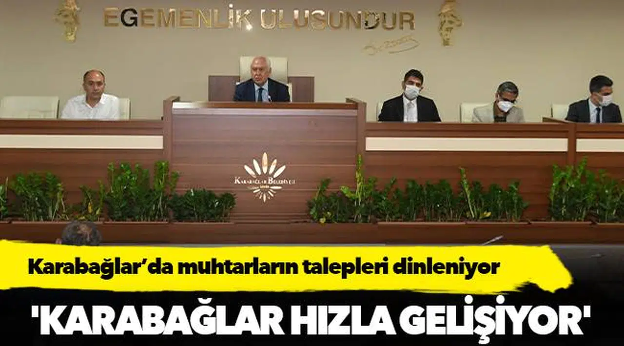 'Karabağlar hızla gelişiyor'