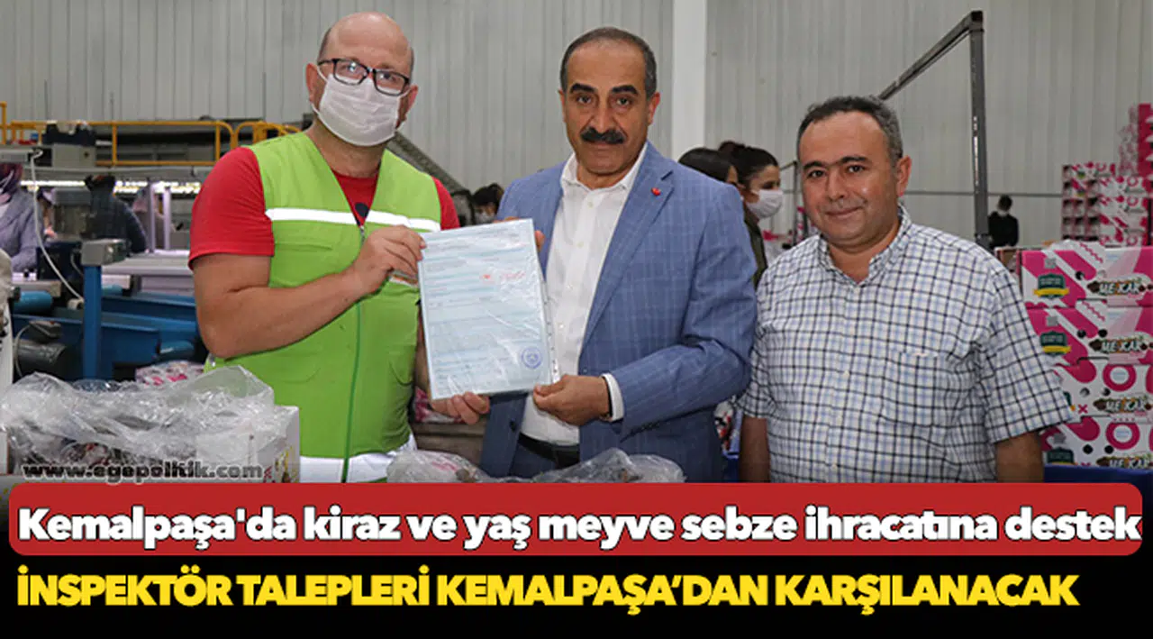Kemalpaşa'da kiraz ve yaş meyve sebze ihracatına inspektör desteği