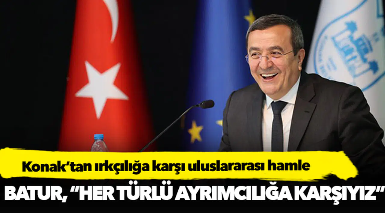 Konak’tan ırkçılığa  karşı uluslararası hamle