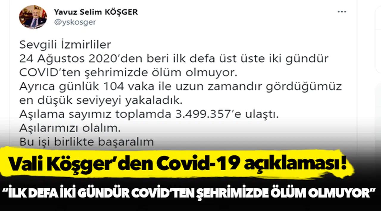 Vali Köşger açıkladı: 2 gündür Covid-19'a bağlı ölüm olmadı!
