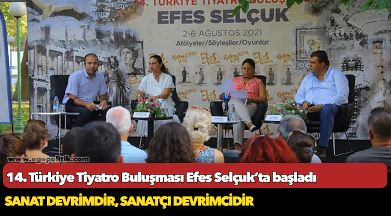 14. Türkiye Tiyatro Buluşması Efes Selçuk’ta başladı