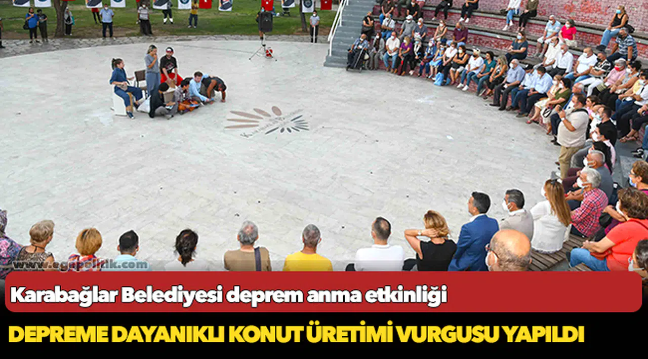 17 Ağustos Marmara Depremi’nde yaşamını yitirenler Karabağlar’da anıldı
