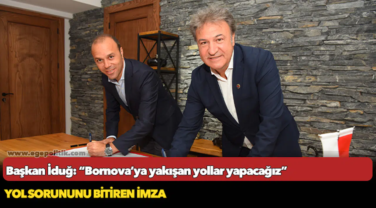 Başkan İduğ: “Bornova’ya yakışan yollar yapacağız”