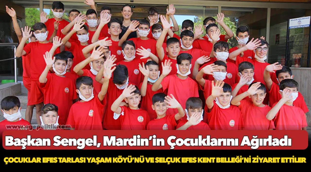 Başkan Sengel, Mardin’in Çocuklarını Ağırladı