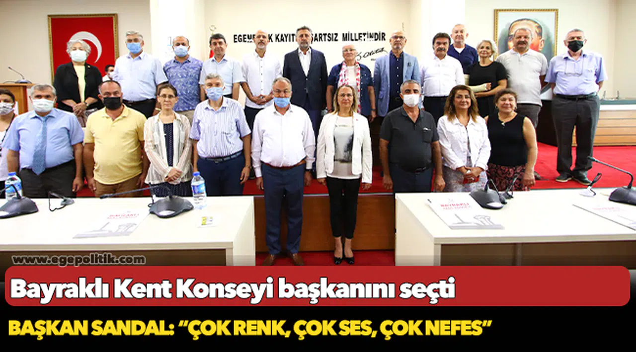 Bayraklı Kent Konseyi başkanını seçti