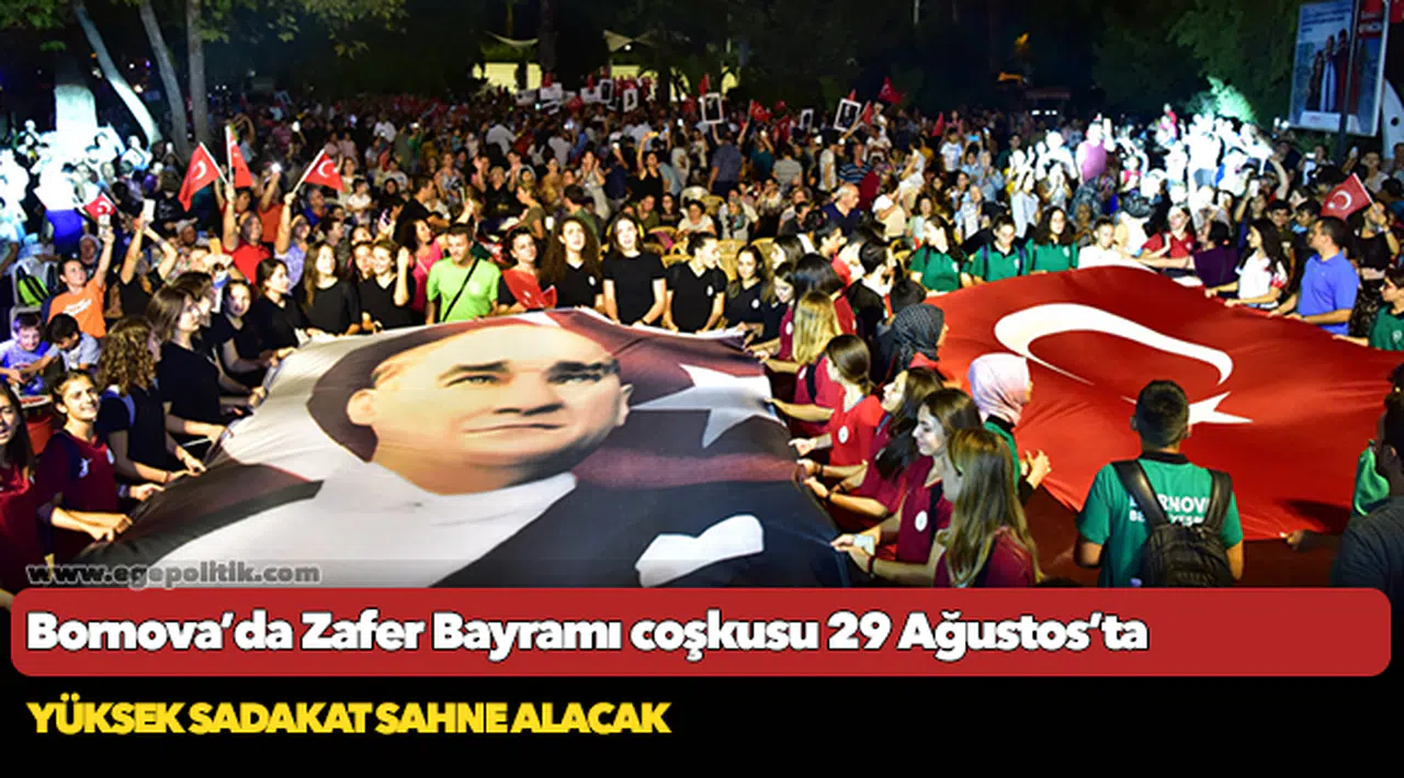 Bornova’da Zafer Bayramı coşkusu 29 Ağustos’ta
