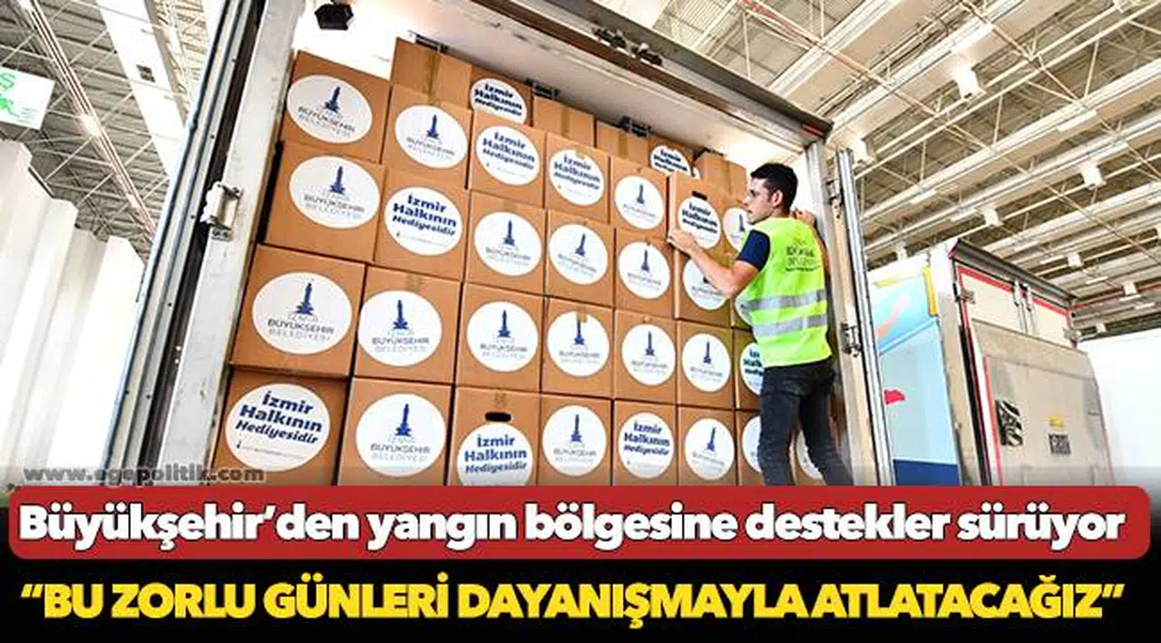 Büyükşehir'den yangın bölgesine destekler sürüyor