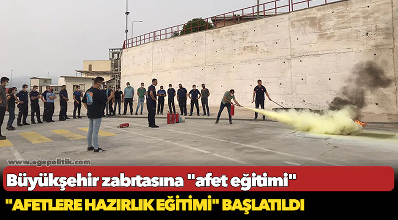 Büyükşehir zabıtasına "afet eğitimi"