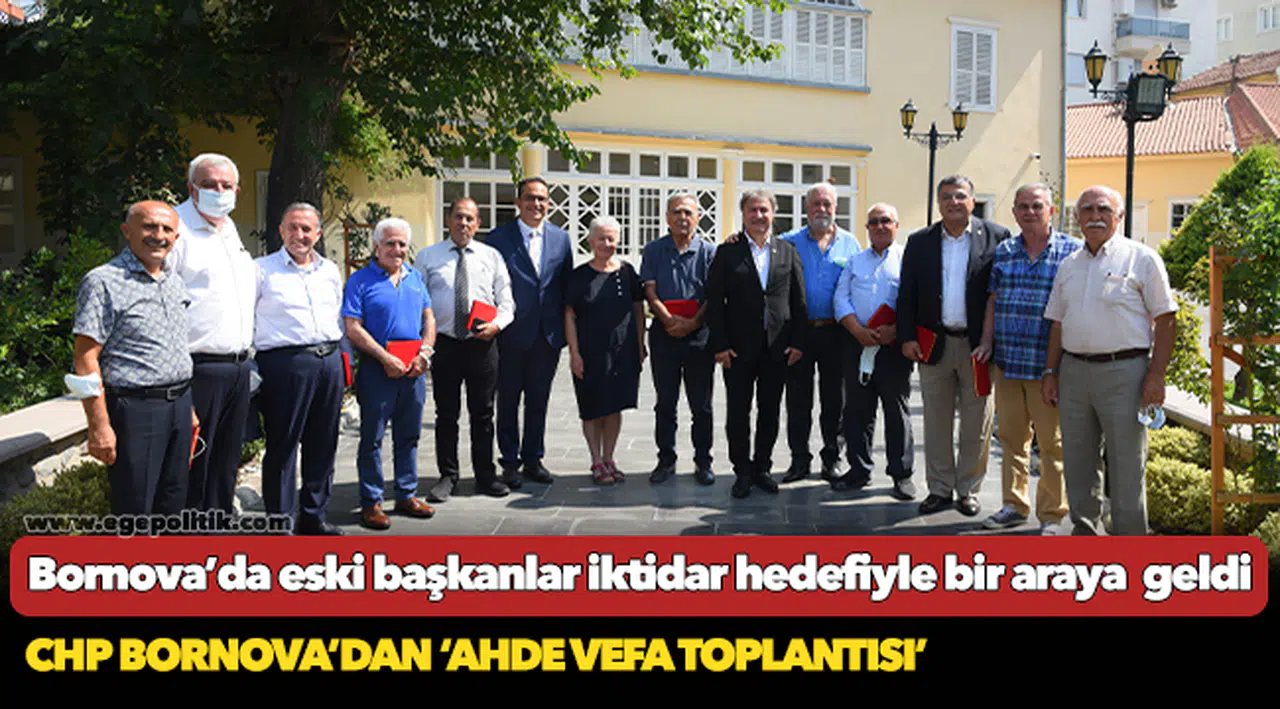 CHP Bornova’dan ‘Ahde Vefa Toplantısı’