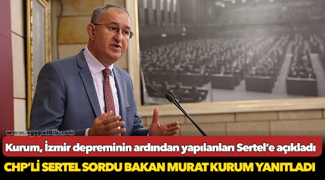 CHP’li Sertel sordu Bakan Murat Kurum yanıtladı