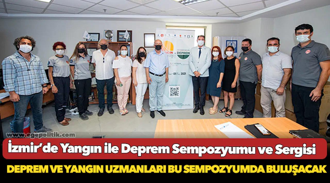 Deprem ve yangın uzmanları bu sempozyumda buluşacak