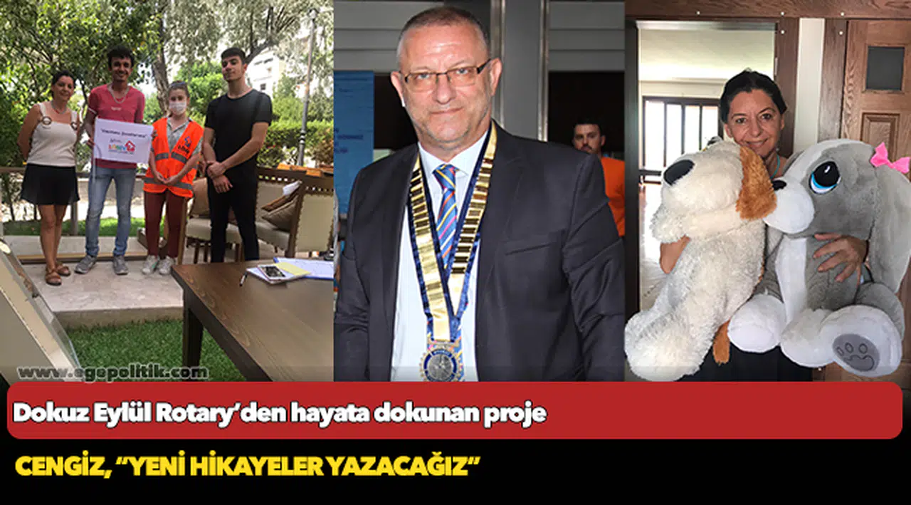 Dokuz Eylül Rotary’den hayata dokunan proje