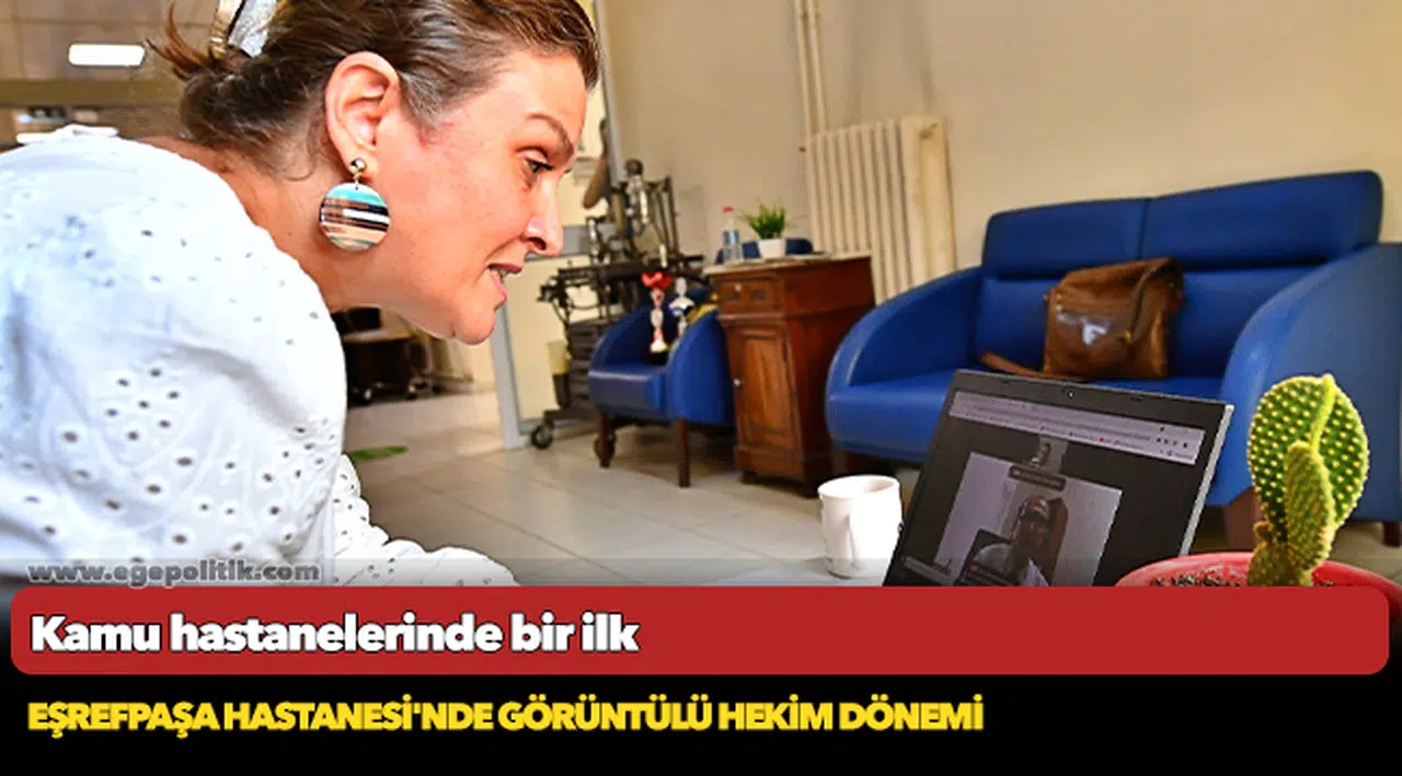 Eşrefpaşa Hastanesi'nde görüntülü hekim dönemi