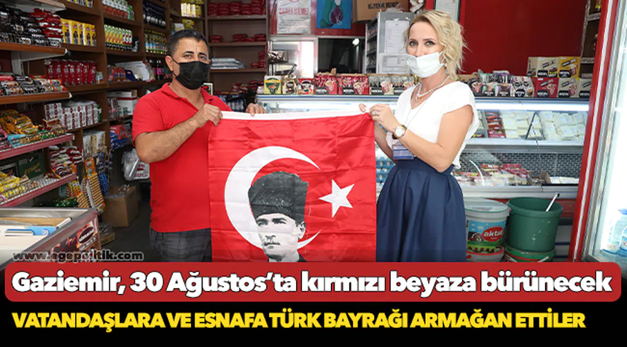 Gaziemir, 30 Ağustos’ta kırmızı beyaza bürünecek