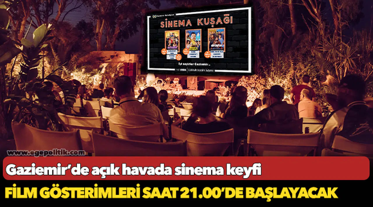 Gaziemir’de açık havada sinema keyfi