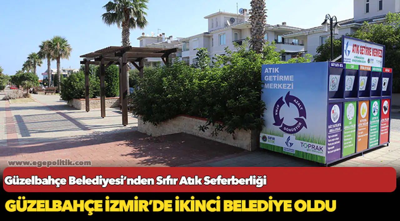 Güzelbahçe Belediyesi’nden Sıfır Atık Seferberliği