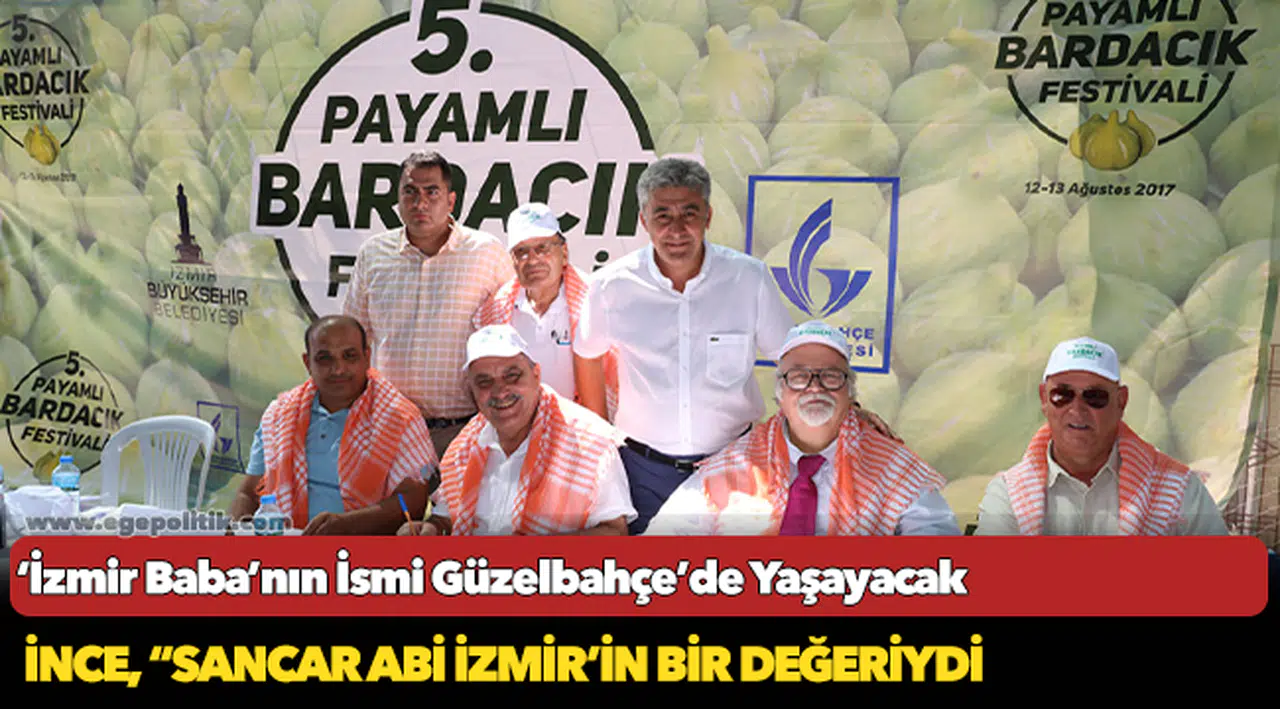 ‘İzmir Baba’nın İsmi Güzelbahçe’de Yaşayacak