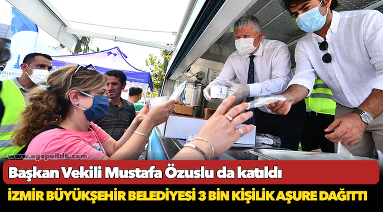İzmir Büyükşehir Belediyesi 3 bin kişilik aşure dağıttı