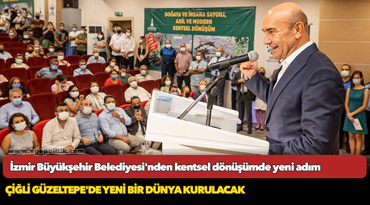İzmir Büyükşehir Belediyesi'nden kentsel dönüşümde yeni adım