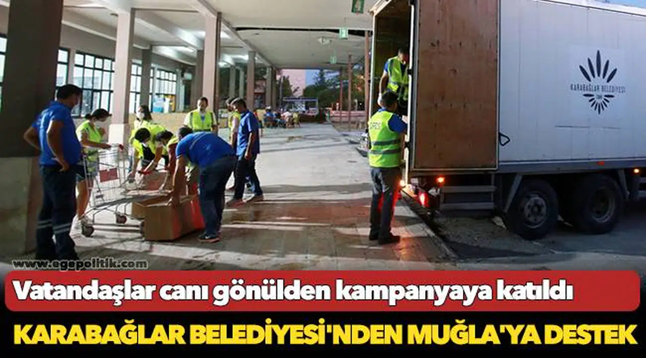Karabağlar Belediyesi'nden Muğla'ya destek
