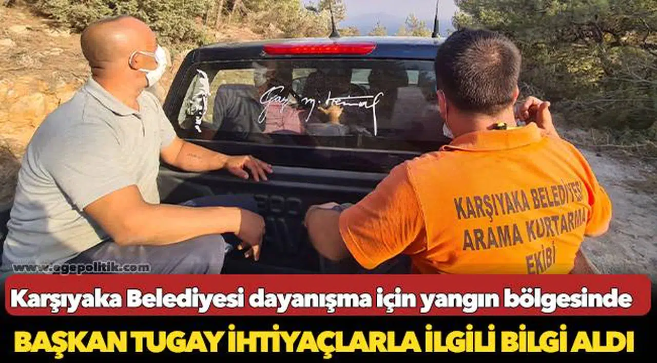 Karşıyaka Belediyesi dayanışma için yangın bölgesinde 