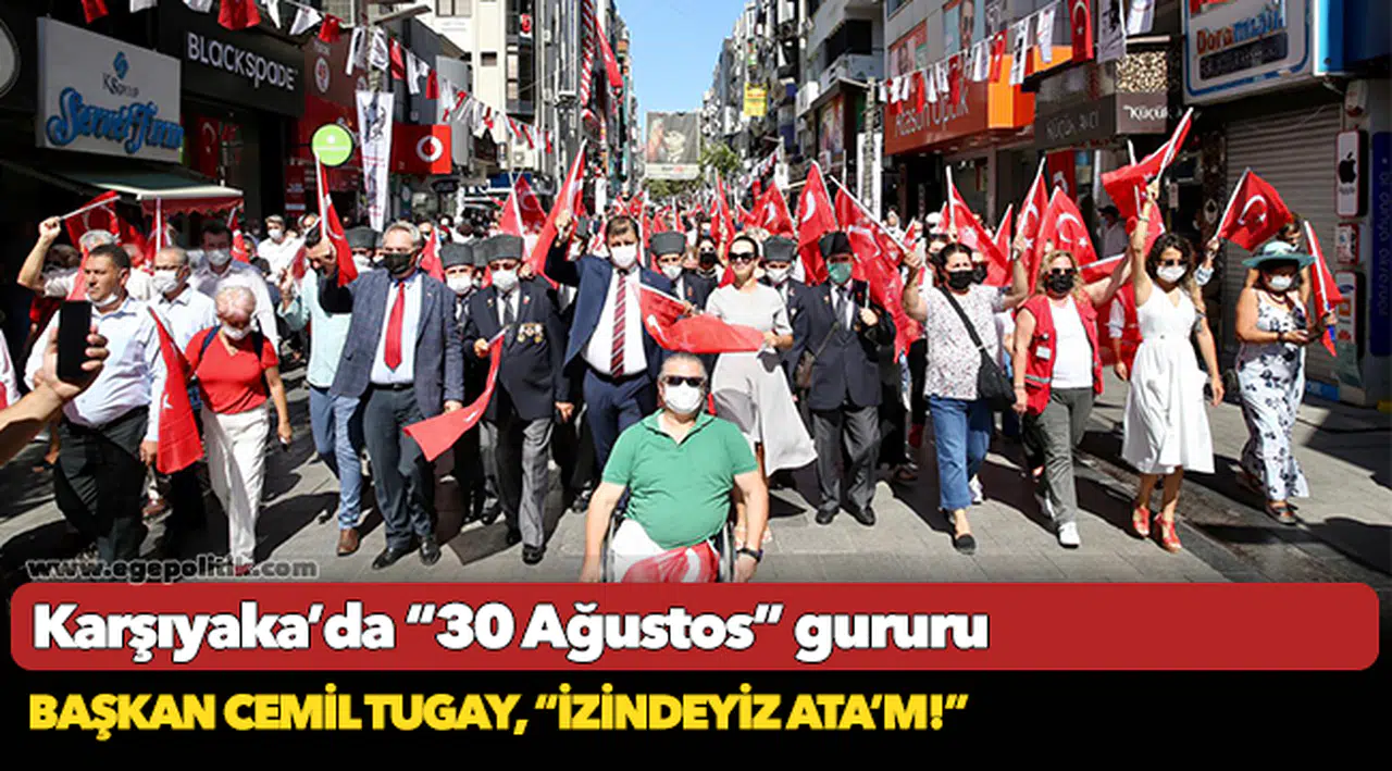 Karşıyaka’da “30 Ağustos” gururu